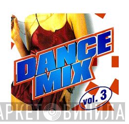 Dance Mix - Винил CD и Кассеты лейбла Dance Mix на сайте МаркетВинила