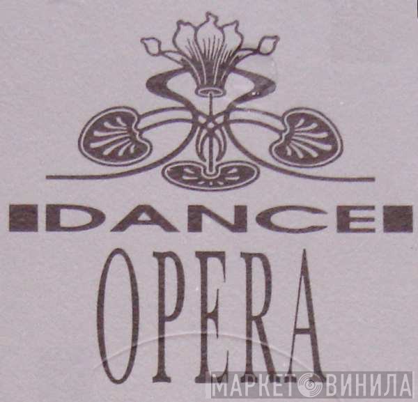 Dance Opera - Винил CD и Кассеты лейбла Dance Opera на сайте МаркетВинила