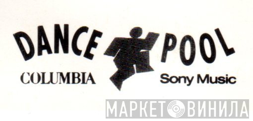 Dance Pool Columbia Sony Music - Винил CD и Кассеты лейбла Dance Pool Columbia Sony Music на сайте МаркетВинила