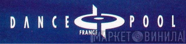 Dance Pool France - Винил CD и Кассеты лейбла Dance Pool France на сайте МаркетВинила