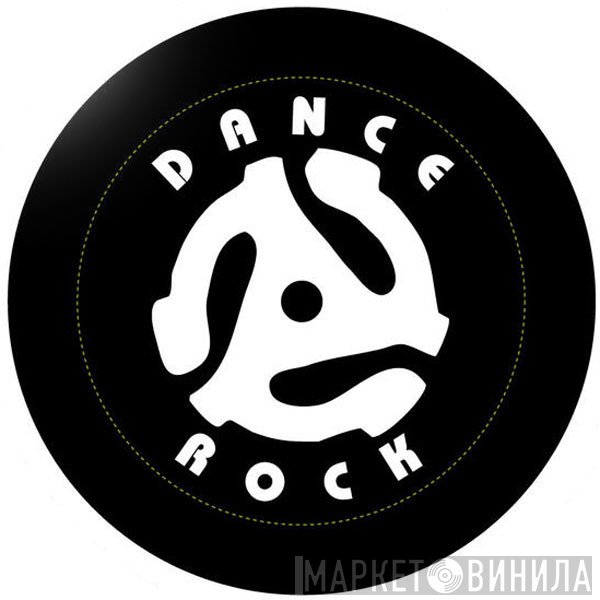 Dance Rock - Винил CD и Кассеты лейбла Dance Rock на сайте МаркетВинила