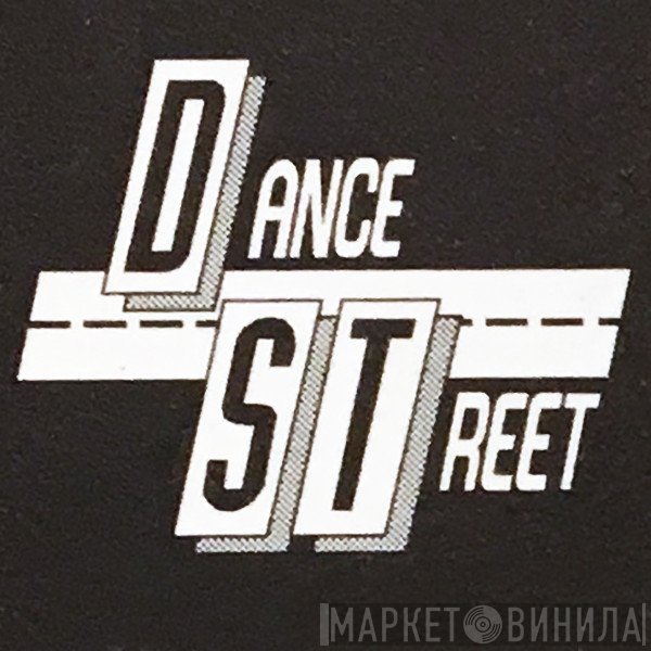 Dance Street - Винил CD и Кассеты лейбла Dance Street на сайте МаркетВинила