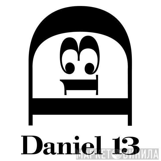 Daniel 13 - Винил CD и Кассеты лейбла Daniel 13 на сайте МаркетВинила