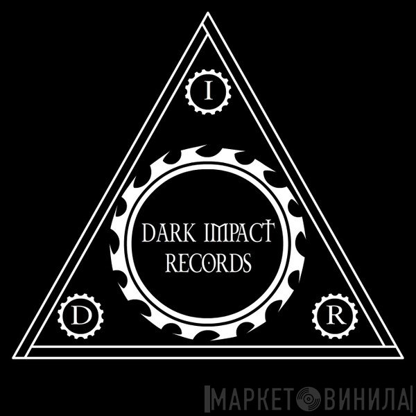 Dark Impact Records - Винил CD и Кассеты лейбла Dark Impact Records на сайте МаркетВинила