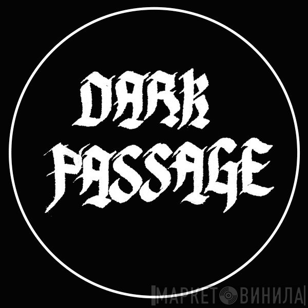 Dark Passage - Винил CD и Кассеты лейбла Dark Passage на сайте МаркетВинила