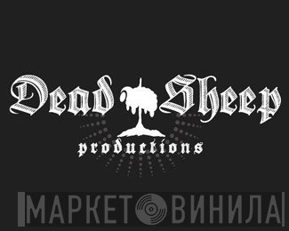 Dead Sheep Productions - Винил CD и Кассеты лейбла Dead Sheep Productions на сайте МаркетВинила