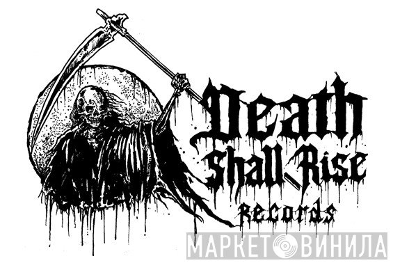 Death Shall Rise Records - Винил CD и Кассеты лейбла Death Shall Rise Records на сайте МаркетВинила