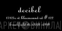 Decibel - Винил CD и Кассеты лейбла Decibel на сайте МаркетВинила
