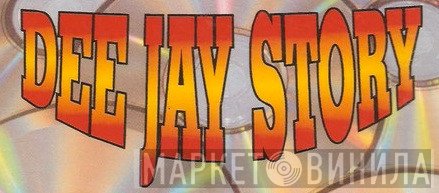 Dee Jay Story - Винил CD и Кассеты лейбла Dee Jay Story на сайте МаркетВинила
