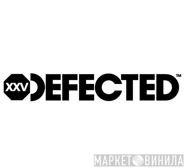 Defected - Винил CD и Кассеты лейбла Defected на сайте МаркетВинила