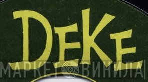 Deke - Винил CD и Кассеты лейбла Deke на сайте МаркетВинила