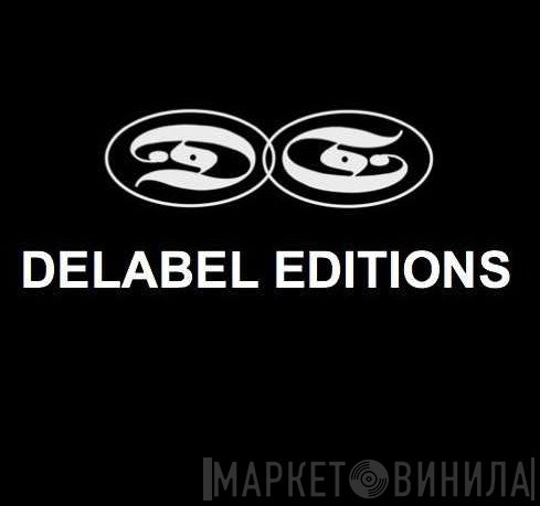 Delabel Editions - Винил CD и Кассеты лейбла Delabel Editions на сайте МаркетВинила