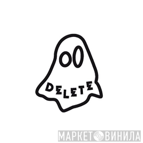 Delete Recordings - Винил CD и Кассеты лейбла Delete Recordings на сайте МаркетВинила