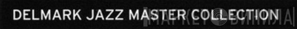 Delmark Jazz Master Collection - Винил CD и Кассеты лейбла Delmark Jazz Master Collection на сайте МаркетВинила