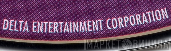 Delta Entertainment Corporation - Винил CD и Кассеты лейбла Delta Entertainment Corporation на сайте МаркетВинила