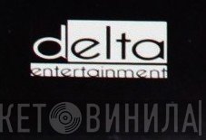 Delta Entertainment - Винил CD и Кассеты лейбла Delta Entertainment на сайте МаркетВинила