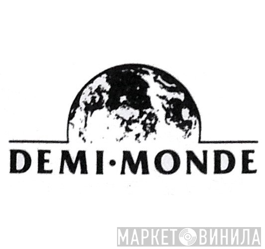 Demi Monde - Винил CD и Кассеты лейбла Demi Monde на сайте МаркетВинила