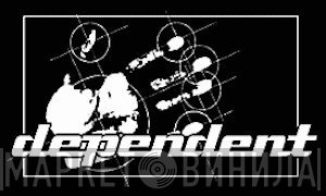 Dependent  - Винил CD и Кассеты лейбла Dependent (3) на сайте МаркетВинила
