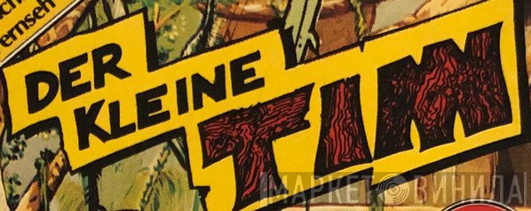 Der Kleine Tim - Винил CD и Кассеты лейбла Der Kleine Tim на сайте МаркетВинила