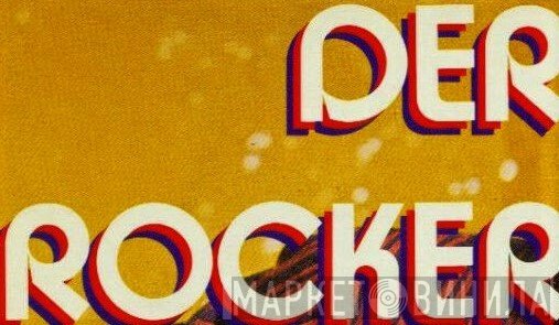Der Rocker - Винил CD и Кассеты лейбла Der Rocker на сайте МаркетВинила