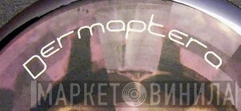 Dermaptera - Винил CD и Кассеты лейбла Dermaptera на сайте МаркетВинила