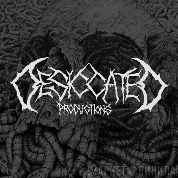 Desiccated Productions - Винил CD и Кассеты лейбла Desiccated Productions на сайте МаркетВинила