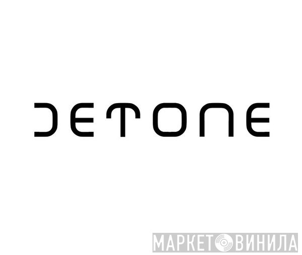 Detone - Винил CD и Кассеты лейбла Detone на сайте МаркетВинила