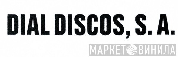 Dial Discos, S.A. - Винил CD и Кассеты лейбла Dial Discos, S.A. на сайте МаркетВинила