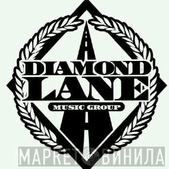 Diamond Lane Music Group - Винил CD и Кассеты лейбла Diamond Lane Music Group на сайте МаркетВинила