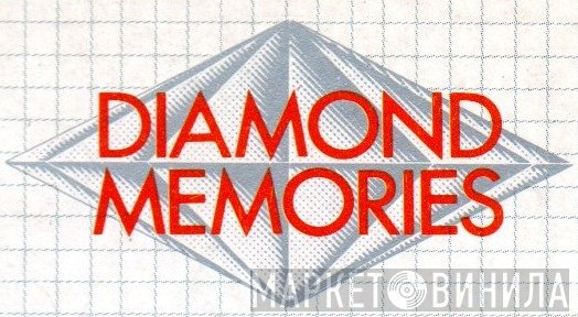 Diamond Memories - Винил CD и Кассеты лейбла Diamond Memories на сайте МаркетВинила