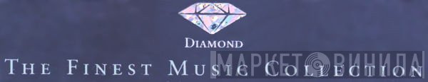 Diamond The Finest Music Collection - Винил CD и Кассеты лейбла Diamond The Finest Music Collection на сайте МаркетВинила