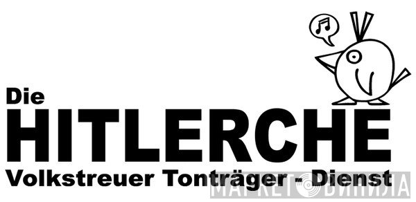 Die Hitlerche - Винил CD и Кассеты лейбла Die Hitlerche на сайте МаркетВинила