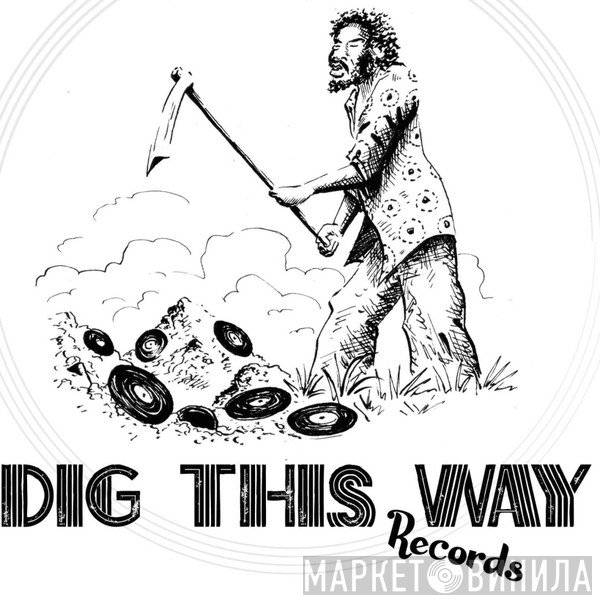 Dig This Way Records - Винил CD и Кассеты лейбла Dig This Way Records на сайте МаркетВинила