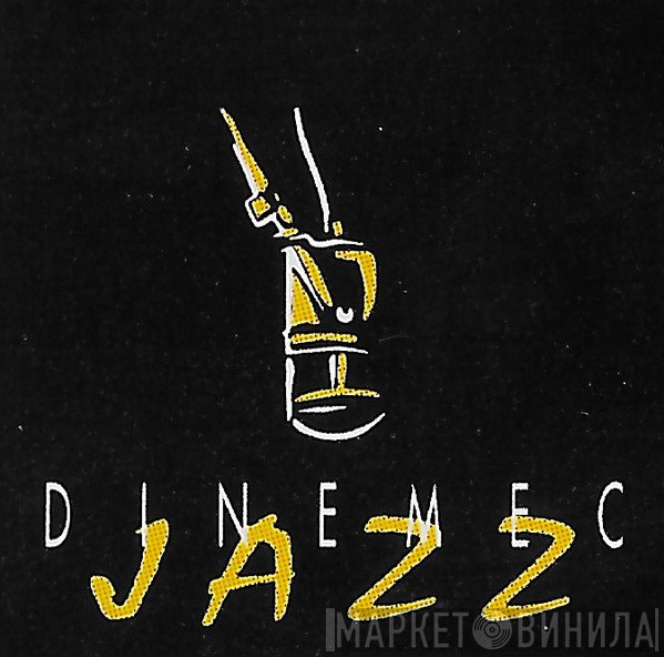 Dinemec Jazz - Винил CD и Кассеты лейбла Dinemec Jazz на сайте МаркетВинила