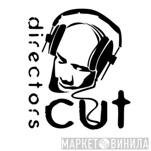 Directors Cut - Винил CD и Кассеты лейбла Directors Cut на сайте МаркетВинила