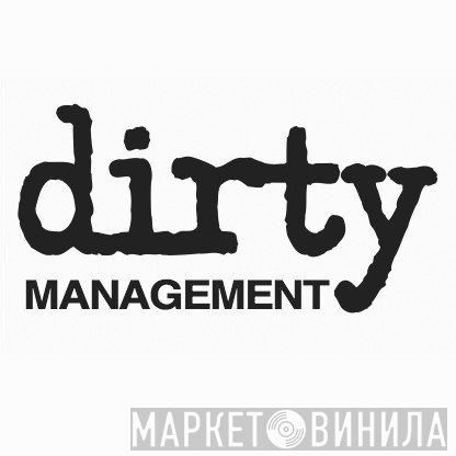 Dirty Management  - Винил CD и Кассеты лейбла Dirty Management (3) на сайте МаркетВинила