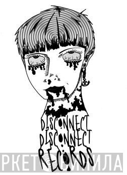 Disconnect Disconnect Records - Винил CD и Кассеты лейбла Disconnect Disconnect Records на сайте МаркетВинила