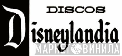 Discos Disneylandia - Винил CD и Кассеты лейбла Discos Disneylandia на сайте МаркетВинила