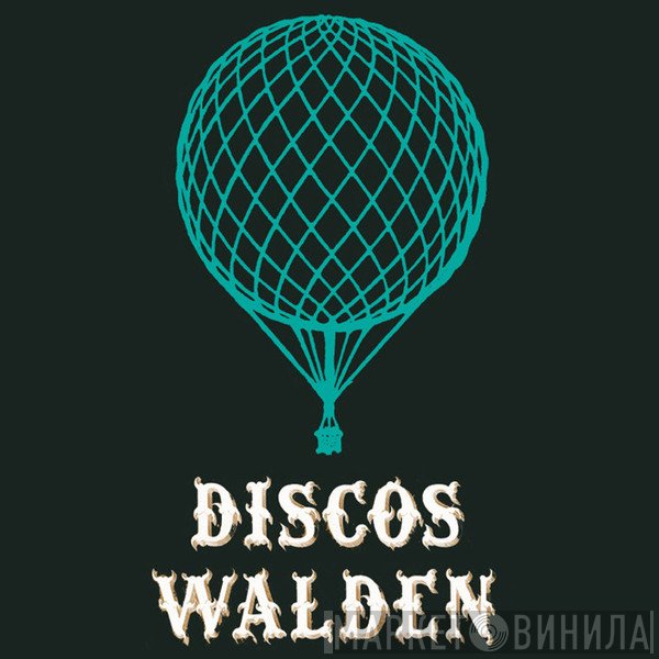 Discos Walden - Винил CD и Кассеты лейбла Discos Walden на сайте МаркетВинила