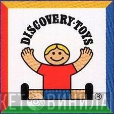 Discovery Toys - Винил CD и Кассеты лейбла Discovery Toys на сайте МаркетВинила