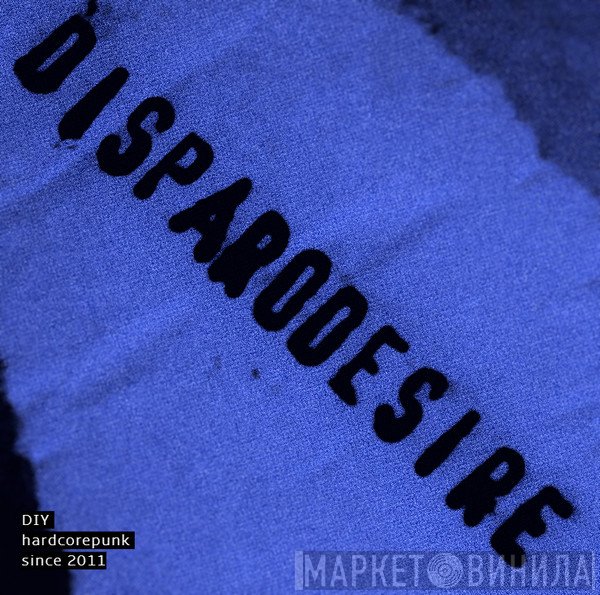 Disparodesire - Винил CD и Кассеты лейбла Disparodesire на сайте МаркетВинила
