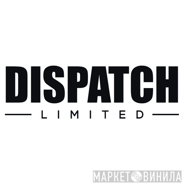 Dispatch Limited - Винил CD и Кассеты лейбла Dispatch Limited на сайте МаркетВинила
