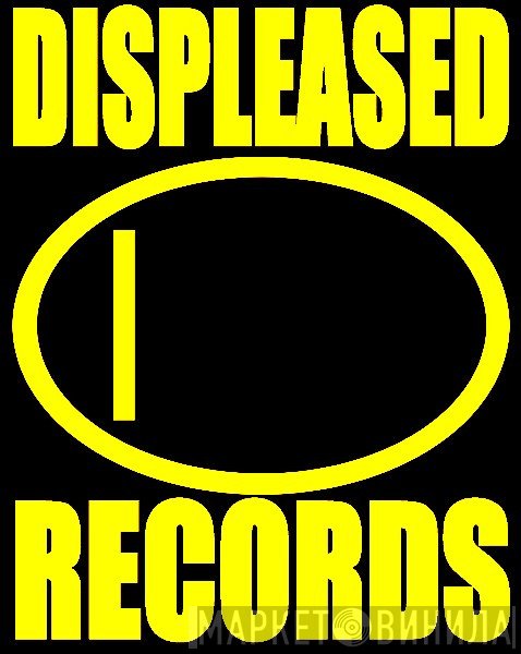 Displeased Records  - Винил CD и Кассеты лейбла Displeased Records (2) на сайте МаркетВинила