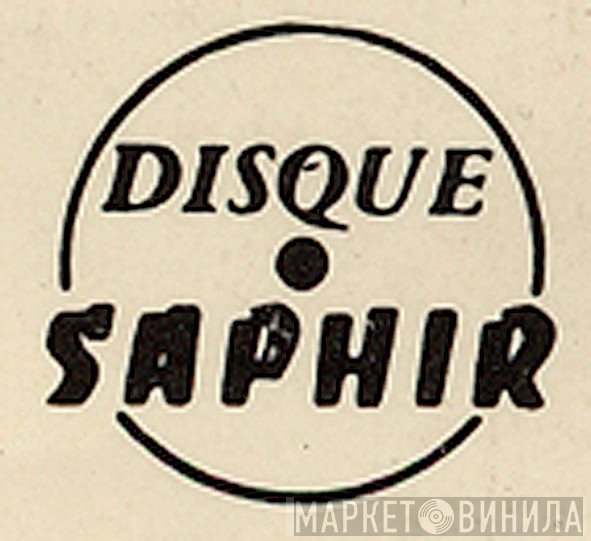 Disque Saphir - Винил CD и Кассеты лейбла Disque Saphir на сайте МаркетВинила