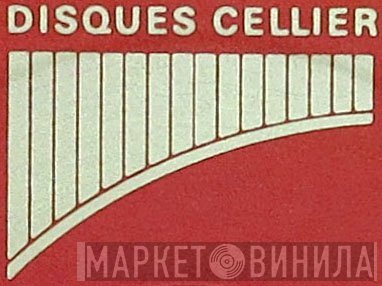 Disques Cellier - Винил CD и Кассеты лейбла Disques Cellier на сайте МаркетВинила