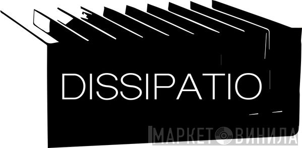 Dissipatio - Винил CD и Кассеты лейбла Dissipatio на сайте МаркетВинила