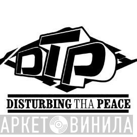 Disturbing Tha Peace - Винил CD и Кассеты лейбла Disturbing Tha Peace на сайте МаркетВинила