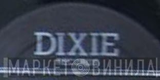 Dixie Records - Винил CD и Кассеты лейбла Dixie Records на сайте МаркетВинила