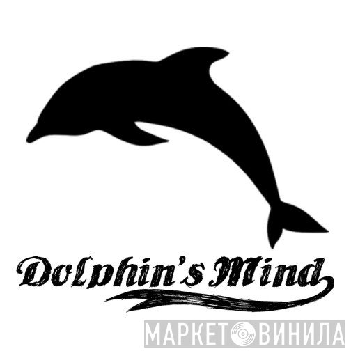 Dolphin's Mind Records - Винил CD и Кассеты лейбла Dolphin's Mind Records на сайте МаркетВинила