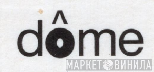Dome Records - Винил CD и Кассеты лейбла Dome Records на сайте МаркетВинила